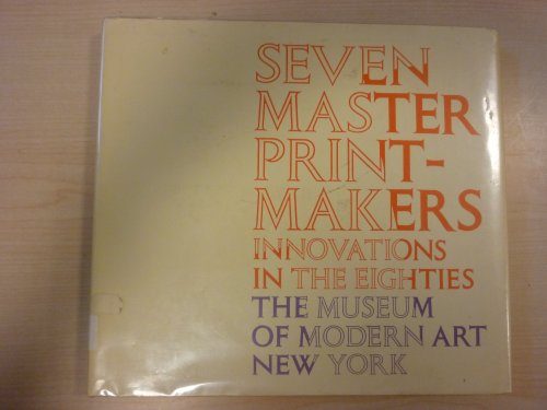 Beispielbild fr Seven Master Printmakers : Innovations in the Eighties zum Verkauf von Better World Books