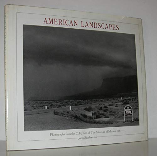 Stock image for American Landscapes: Photographs from the Collection of the Museum of Modern Art for sale by Front Cover Books