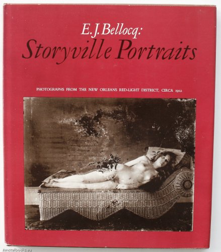 E.J. Bellocq Storyville Portraits (9780870702501) by Friedlander, Lee; Szarkowski, John