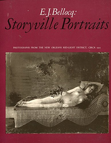 Imagen de archivo de E.J. Bellocq. Storyville Portraits. Photographs from the New Orleans Rel-Light Discrict, circa 1912 a la venta por FolignoLibri