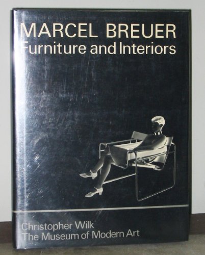 Beispielbild fr Marcel Breuer: Furniture and Interiors zum Verkauf von ZBK Books