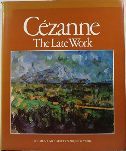 Stock image for Cezanne: The Late Work: Essays for sale by ThriftBooks-Dallas