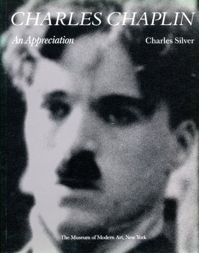 Charles Chaplin: An Appreciation (9780870703065) by Silver, Charles