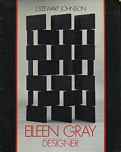 9780870703072: Eileen Gray: Designer 1879-1976 [Hardcover] by Johnson, S