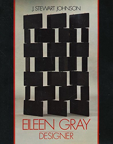 Eileen Gray. Designer 1879-1976. - GRAY, EILEEN - J.STEWART JOHNSON.