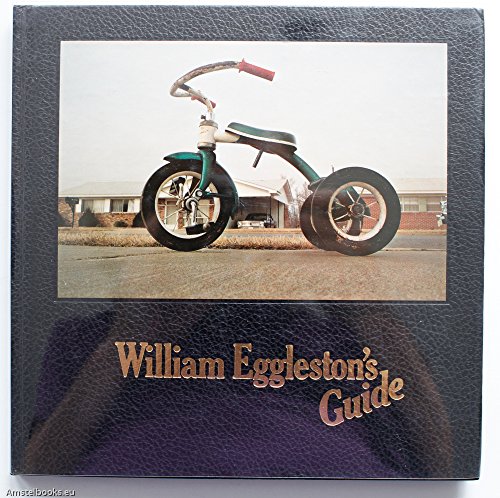 William Eggleston's Guide (1st Edition) - Eggleston, William