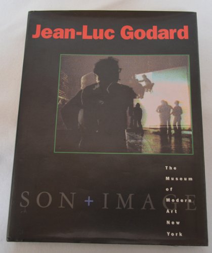 Stock image for Jean-Luc Godard: Son + Image 1974-1991 for sale by Russian Hill Bookstore