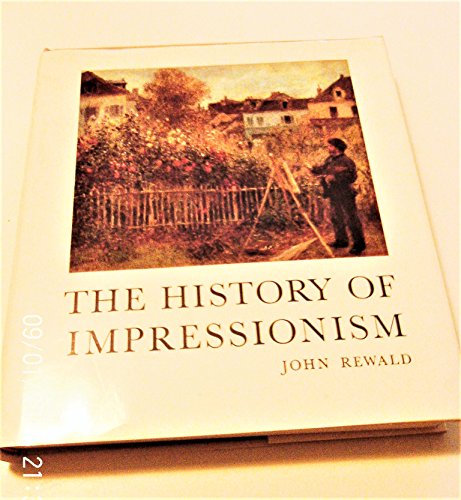 History of Impressionism - Rewald, John