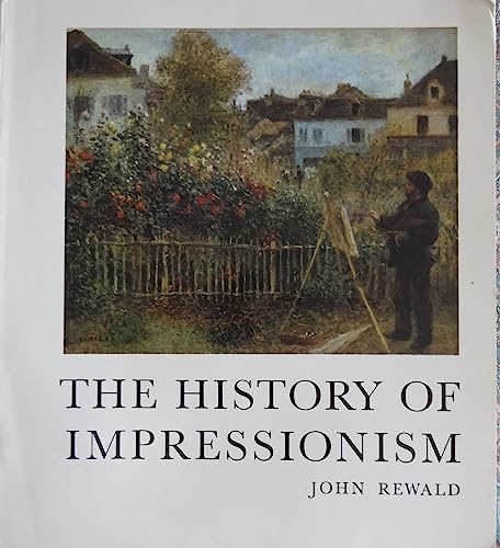 Beispielbild fr The History of Impressionism zum Verkauf von Better World Books