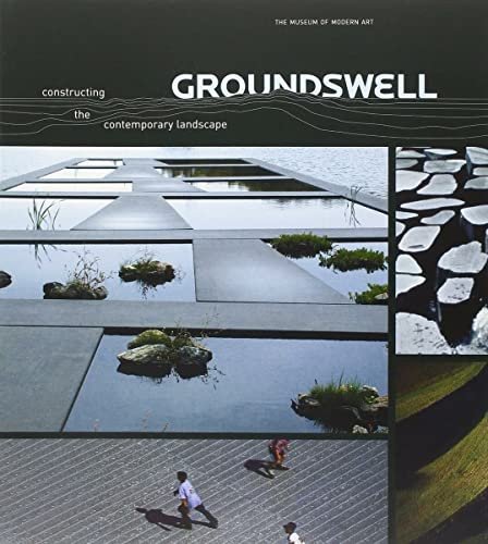 Beispielbild fr Groundswell: Constructing the Contemporary Landscape zum Verkauf von Front Cover Books