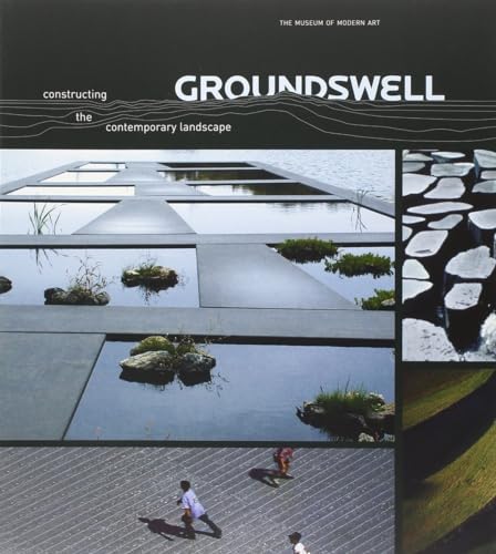 Imagen de archivo de Groundswell: Constructing the Contemporary Landscape a la venta por Your Online Bookstore