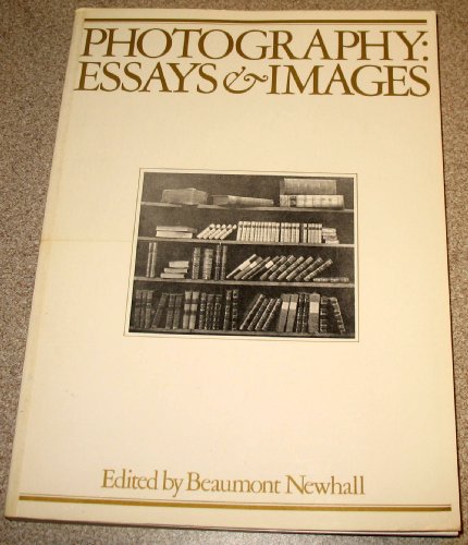 Imagen de archivo de Photography : Essays and Images; Illustrated Readings in the History of Photography a la venta por Better World Books: West