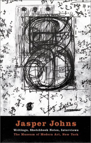 Beispielbild fr Jasper Johns: Writings, Sketchbook Notes, Interviews zum Verkauf von Dunaway Books