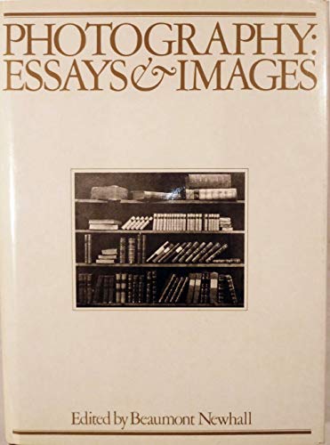 Beispielbild fr Photography : Essays and Images; Illustrated Readings in the History of Photography zum Verkauf von Better World Books