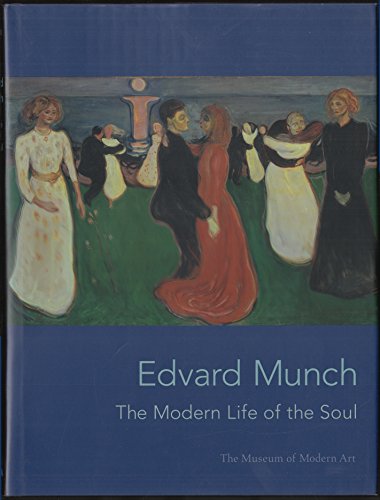 Stock image for Edward Munch : The Modern Life of the Soul for sale by Ridge Road Sight And Sound