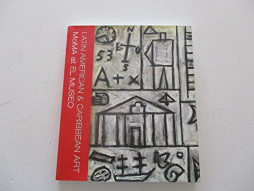 Beispielbild fr Latin American and Caribbean Art : MoMA at el Museo zum Verkauf von Better World Books