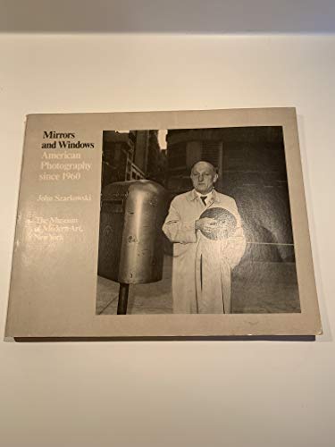 Beispielbild fr Mirrors and Windows : American Photography since 1960 zum Verkauf von Better World Books