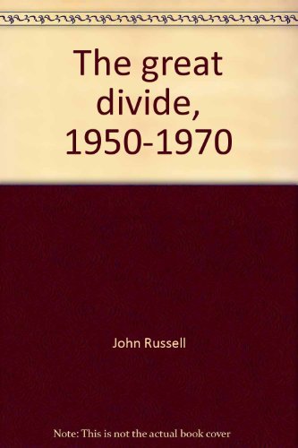 9780870704888: The Great Divide 1950-70 (The Meanings of Modern Art series, Vol. 11)