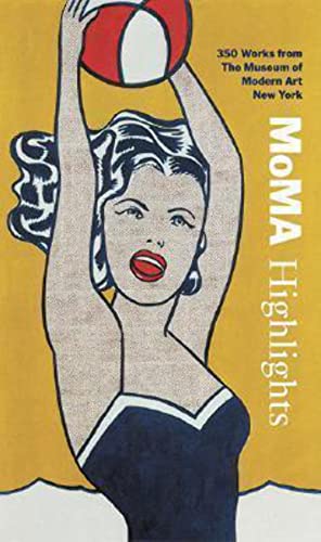 Beispielbild fr MoMA Highlights: 350 Works from The Museum of Modern Art, New York zum Verkauf von HALCYON BOOKS