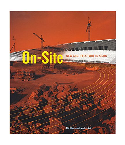 Stock image for On Site: New Architecture in Spain : New Architecture in Spain for sale by Better World Books: West