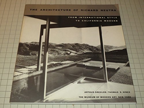 Beispielbild fr The Architecture of Richard Neutra: From International Style to California Modern zum Verkauf von BooksRun