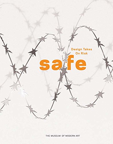 Stock image for Safe: Design Takes on Risk for sale by ThriftBooks-Dallas