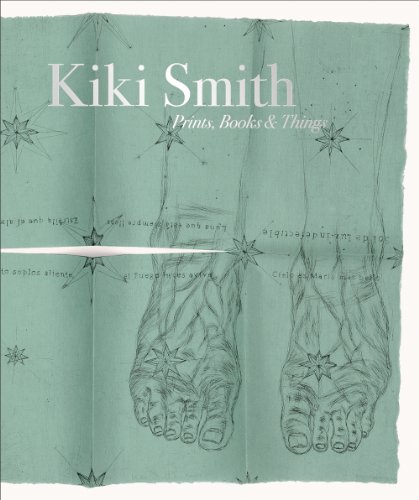 Kiki Smith: Prints, Books and Things - Weitman, Wendy; Smith, Kiki