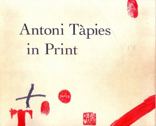 Beispielbild fr Antoni Tapies in Print zum Verkauf von HPB-Movies