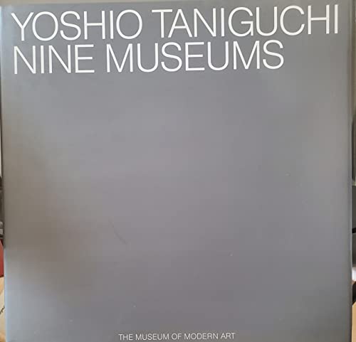 Imagen de archivo de Yoshio Taniguchi: Nine Museums a la venta por Hennessey + Ingalls