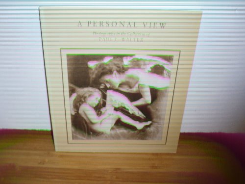 9780870706295: Personal View, A:Photography in the Collection of Paul F. Walter: Photography in the Collection of Paul F. Walter