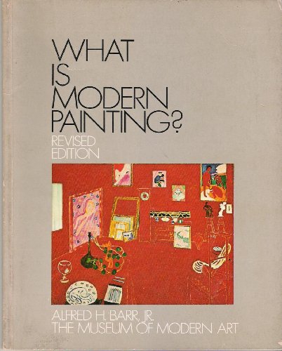 Imagen de archivo de What Is Modern Painting? a la venta por The Warm Springs Book Company