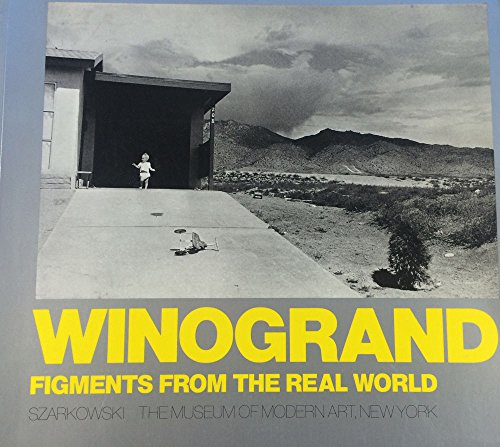 Stock image for Winogrand; Figments From The Real World for sale by GF Books, Inc.