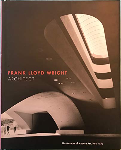 Imagen de archivo de Frank Lloyd Wright: Architect a la venta por Barnes & Nooyen Books