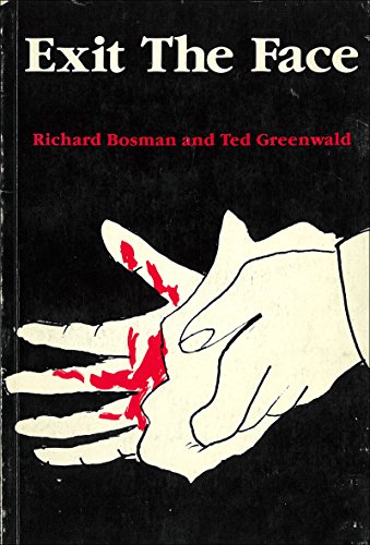 Exit the Face (9780870706714) by Bosman, Richard; Greenwald, Ted