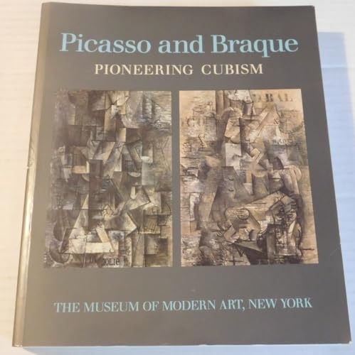 9780870706769: Picasso and Braque: Pioneering Cubism