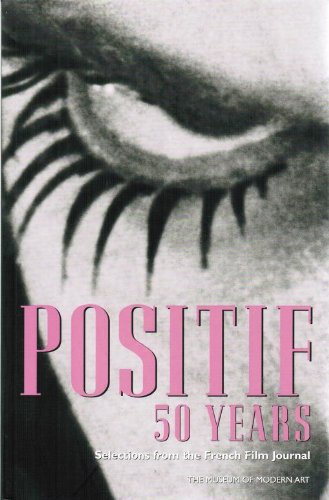Imagen de archivo de Positif 50 Years: Selected Writings from the French Film Journal a la venta por ThriftBooks-Atlanta