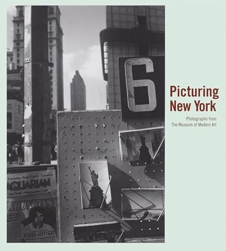 Beispielbild fr Picturing New York: Photographs from the Museum of Modern Art zum Verkauf von bookwave