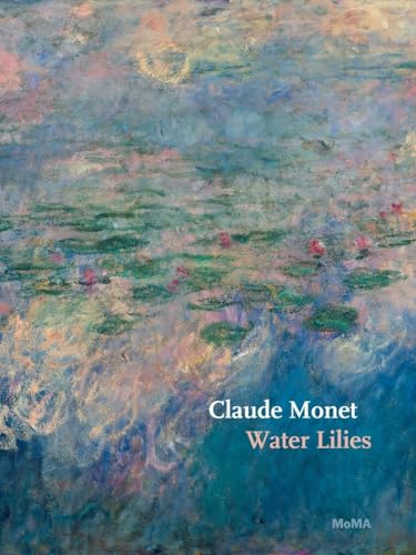 Claude Monet: Water Lilies (9780870707742) by [???]