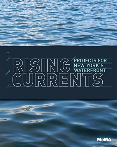 9780870708077: Rising Currents: Projects for New York’s Waterfront