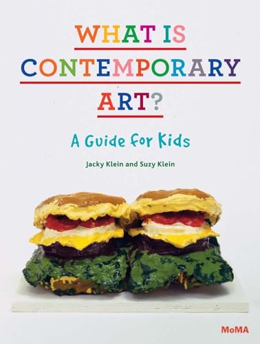 Beispielbild fr What Is Contemporary Art? A Guide for Kids zum Verkauf von ZBK Books