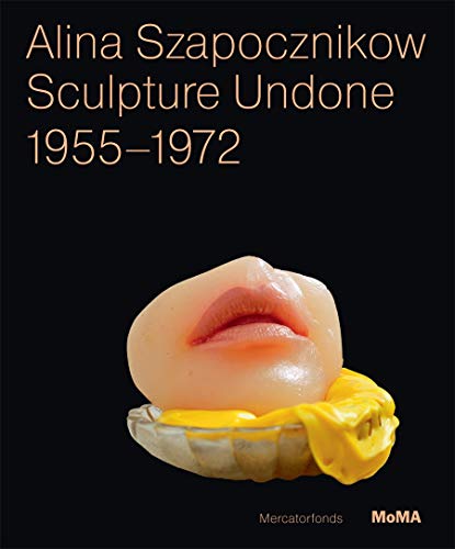 Imagen de archivo de Alina Szapocznikow: Sculpture Undone, 1955-1972 a la venta por GoldenWavesOfBooks