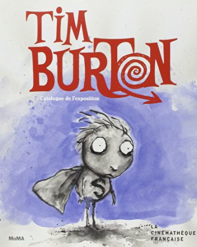 Stock image for Tim Burton : Catalogue de l'exposition for sale by ANARTIST