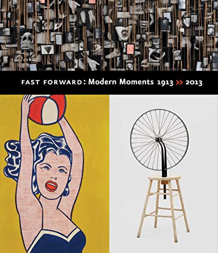 Beispielbild fr Fast Forward: Modern Moments 1913 >> 2013 zum Verkauf von Better World Books: West