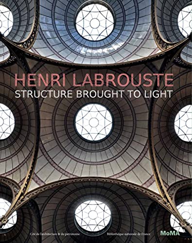 Stock image for Henri Labrouste: Structure Brought to Light for sale by Midtown Scholar Bookstore