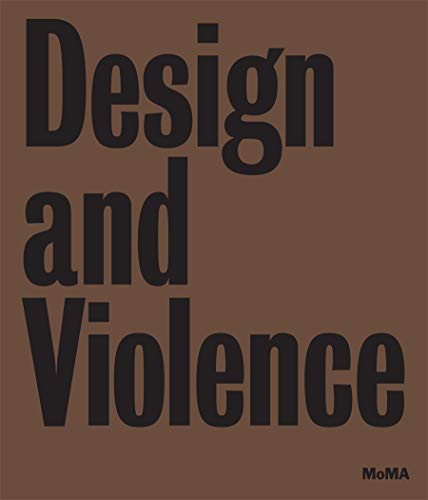 Beispielbild fr Design and Violence zum Verkauf von Blackwell's