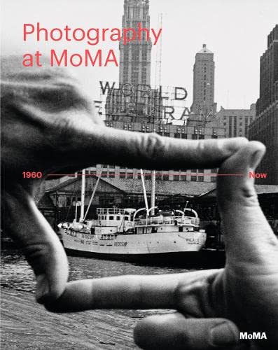 Stock image for Photography at MoMA: 1960 to Now for sale by The Defunct Design Book Store