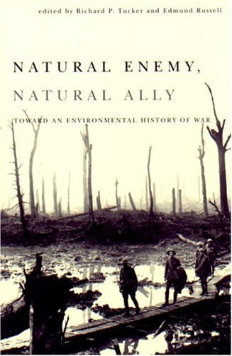 9780870710476: Natural Enemy, Natural Ally: Toward an Environmental History of War