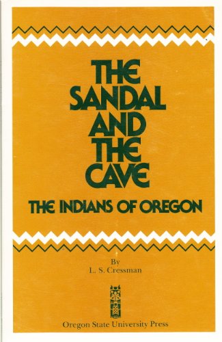 9780870710599: Sandal and the Cave, The: The Indians of Oregon