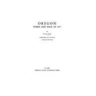 Stock image for Oregon: There and Back in 1877 (Oregon State Monographs: Studies in History) for sale by Chequered Past