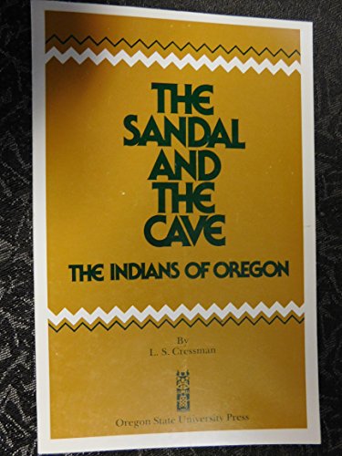 9780870710780: The Sandal and the Cave: The Indians of Oregon